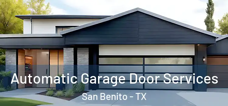  Automatic Garage Door Services San Benito - TX