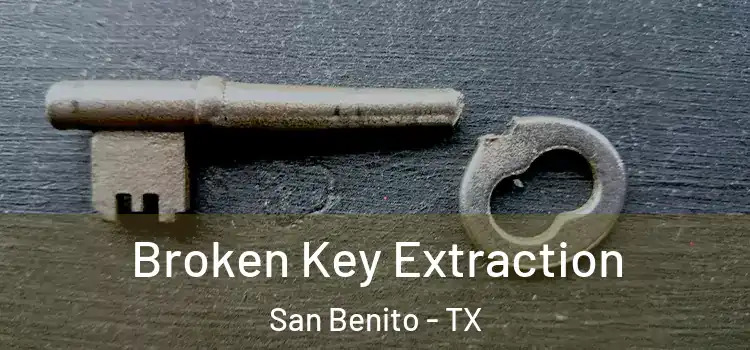 Broken Key Extraction San Benito - TX