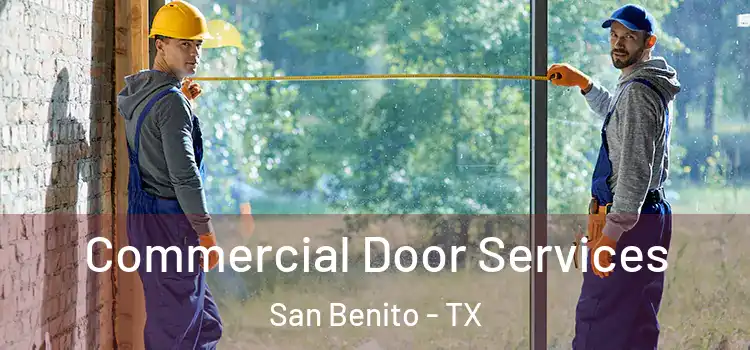 Commercial Door Services San Benito - TX