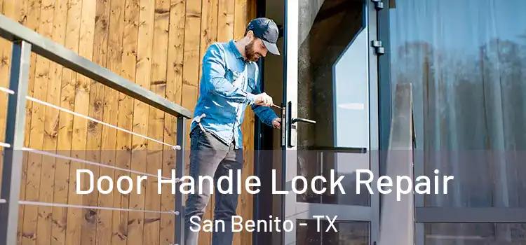  Door Handle Lock Repair San Benito - TX
