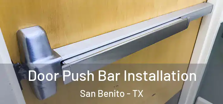 Door Push Bar Installation San Benito - TX