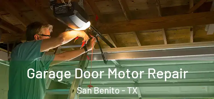  Garage Door Motor Repair San Benito - TX