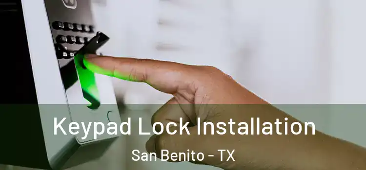 Keypad Lock Installation San Benito - TX