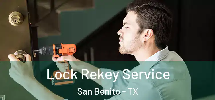  Lock Rekey Service San Benito - TX