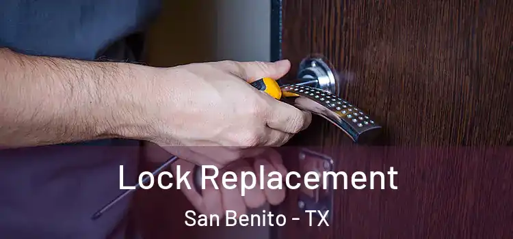 Lock Replacement San Benito - TX