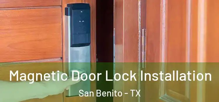  Magnetic Door Lock Installation San Benito - TX