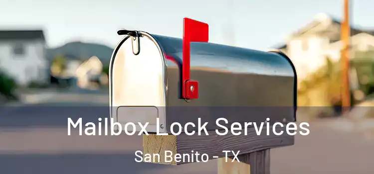 Mailbox Lock Services San Benito - TX