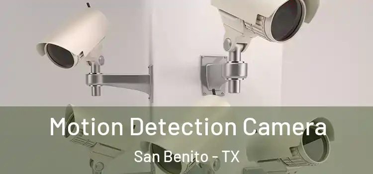  Motion Detection Camera San Benito - TX
