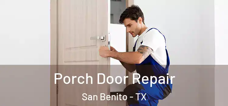  Porch Door Repair San Benito - TX
