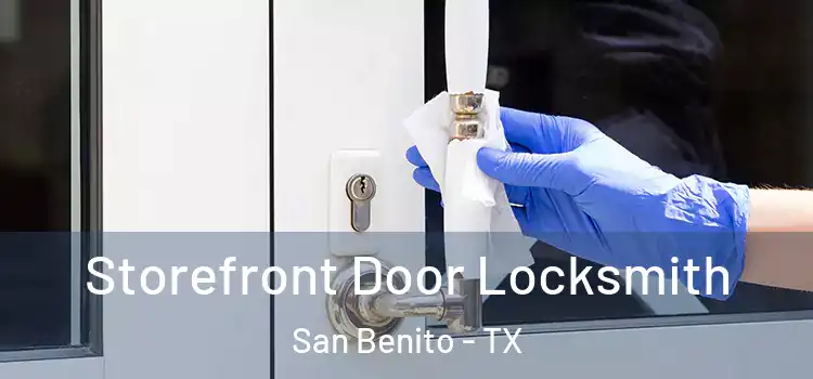 Storefront Door Locksmith San Benito - TX